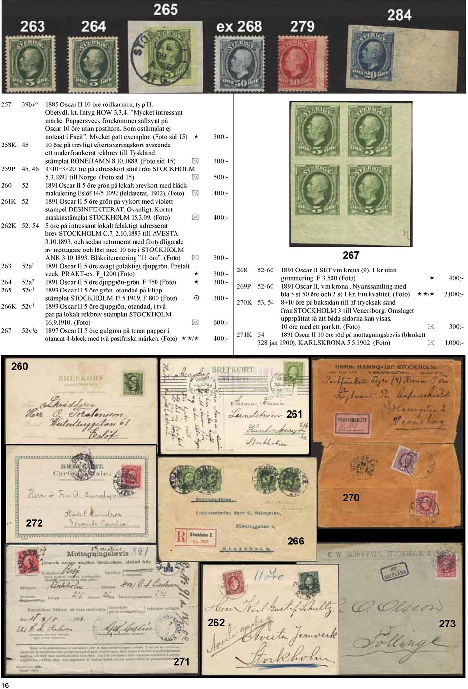 (Foto sid 15) * 300:- 259P 45, 46 3 10+3 20 öre på adresskort sänt från STOCKHOLM 5.3.1891 till Norge.
