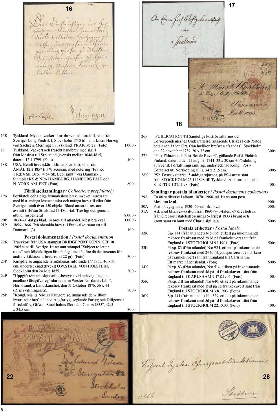 Betalt brev (skört, klimatpåverkat), sänt från ÅMÅL 12.2.1857 till Wisconsin, med notering Franco 1 Rd: 6 Sk. Bco. = 54 Sk. Bco, samt Via Danmark. Stämplar KS & NPA HAMBURG, HAMBURG PAID och N.