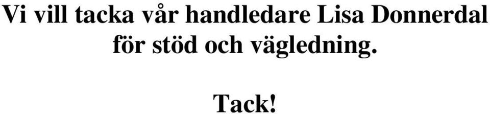 Donnerdal för stöd