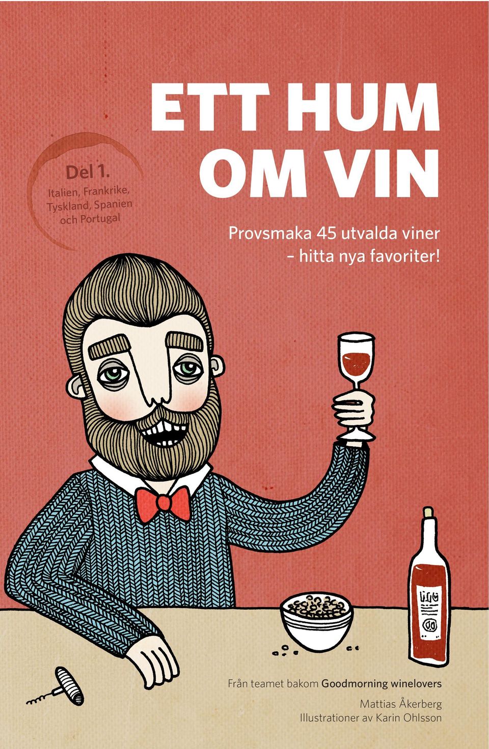 ETT HUM OM VIN Provsmaka 45 utvalda viner hitta nya