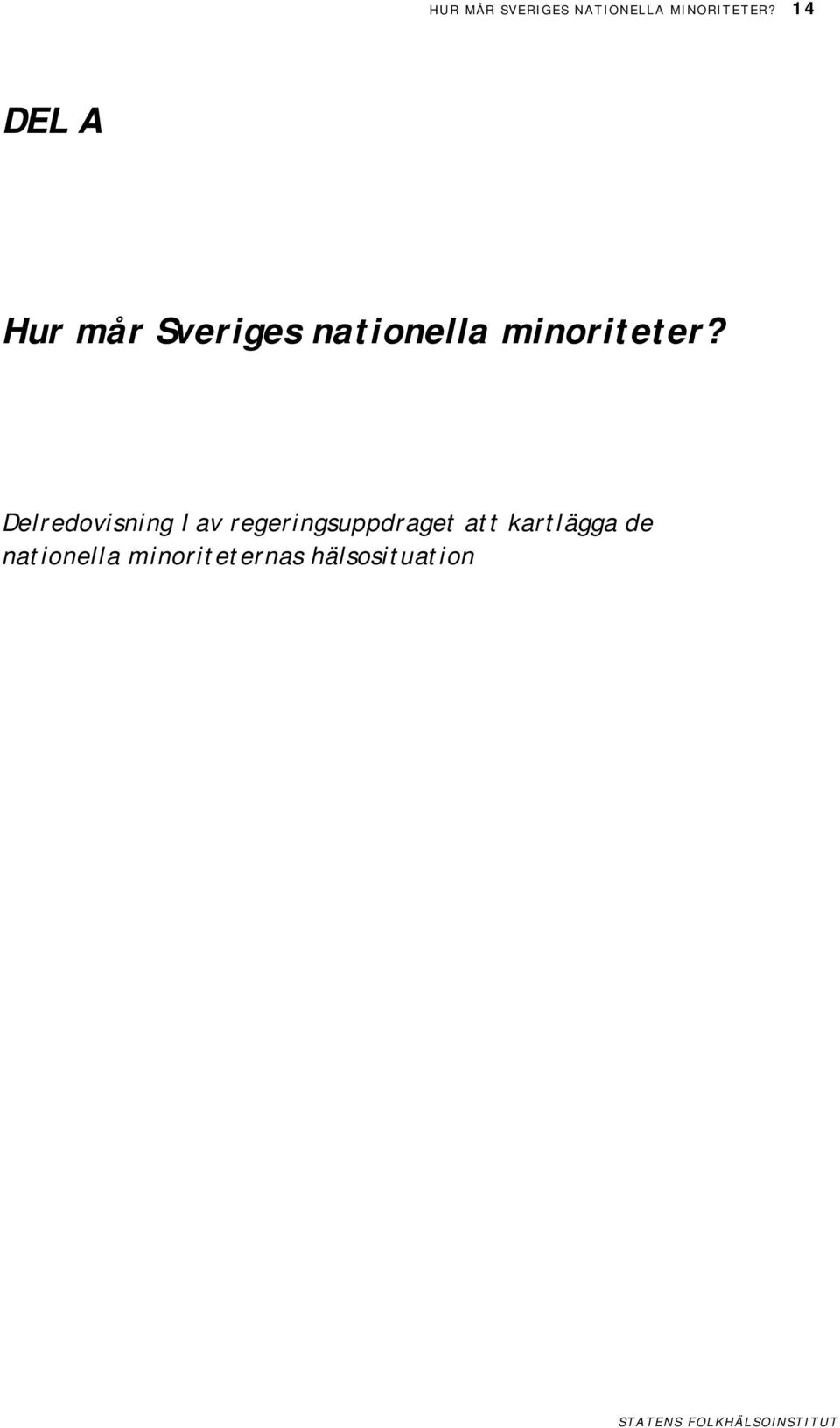 minoriteter?