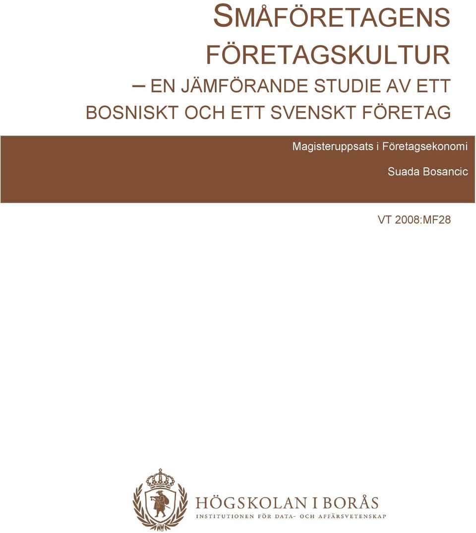 ETT SVENSKT FÖRETAG Magisteruppsats i