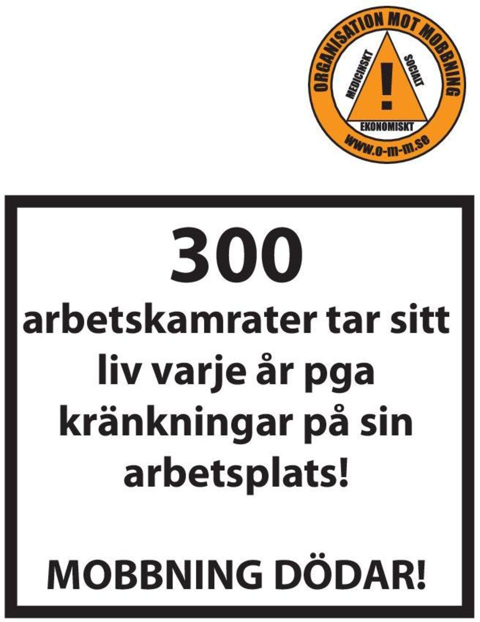 kränkningar på sin
