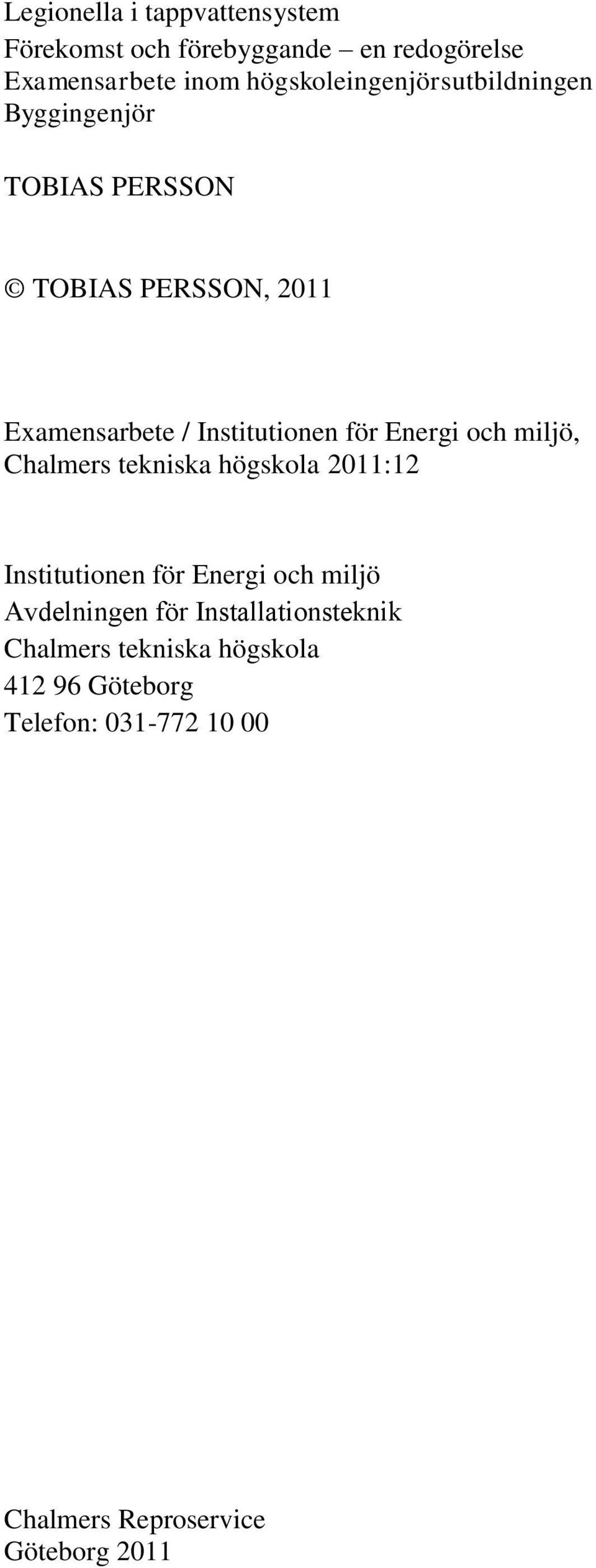 Institutionen för Energi och miljö, Chalmers tekniska högskola 2011:12 Institutionen för Energi och miljö