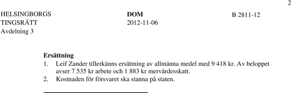 medel med 9 418 kr.