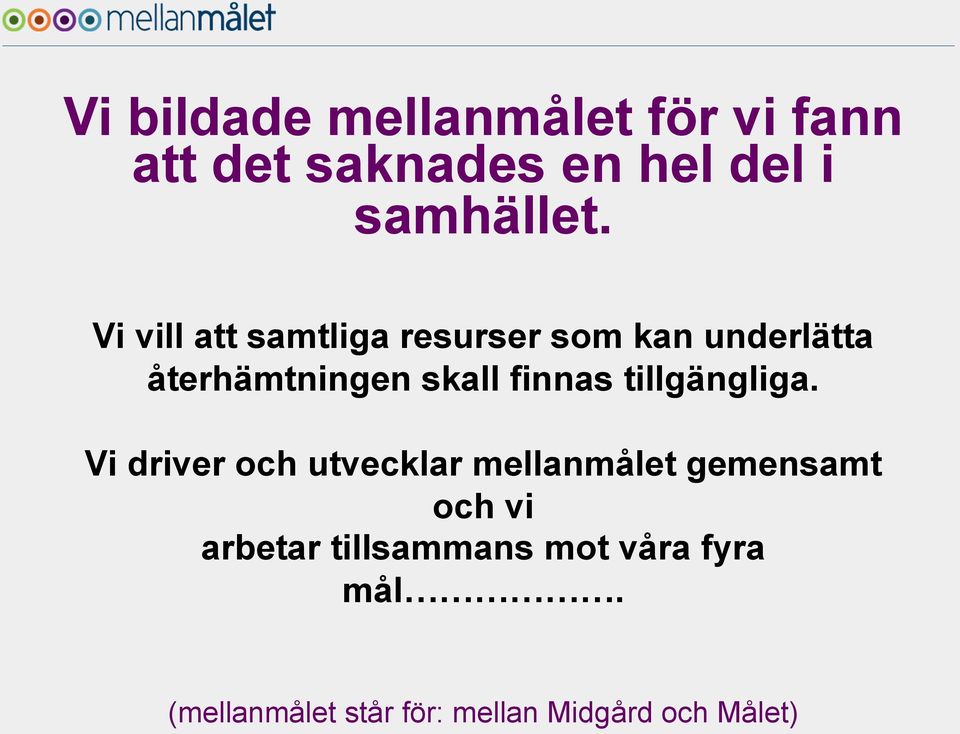 tillgängliga.