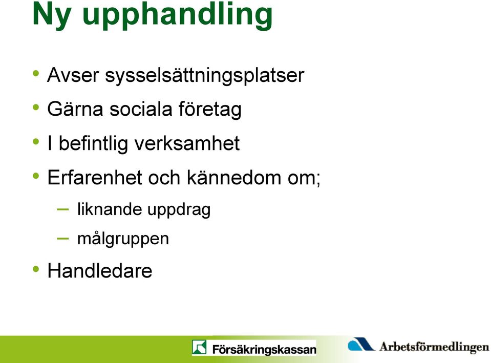 företag I befintlig verksamhet