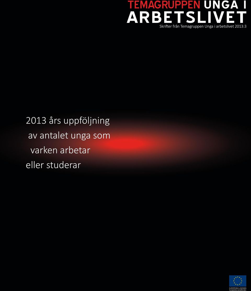 arbetslivet 2013:3 2013 års