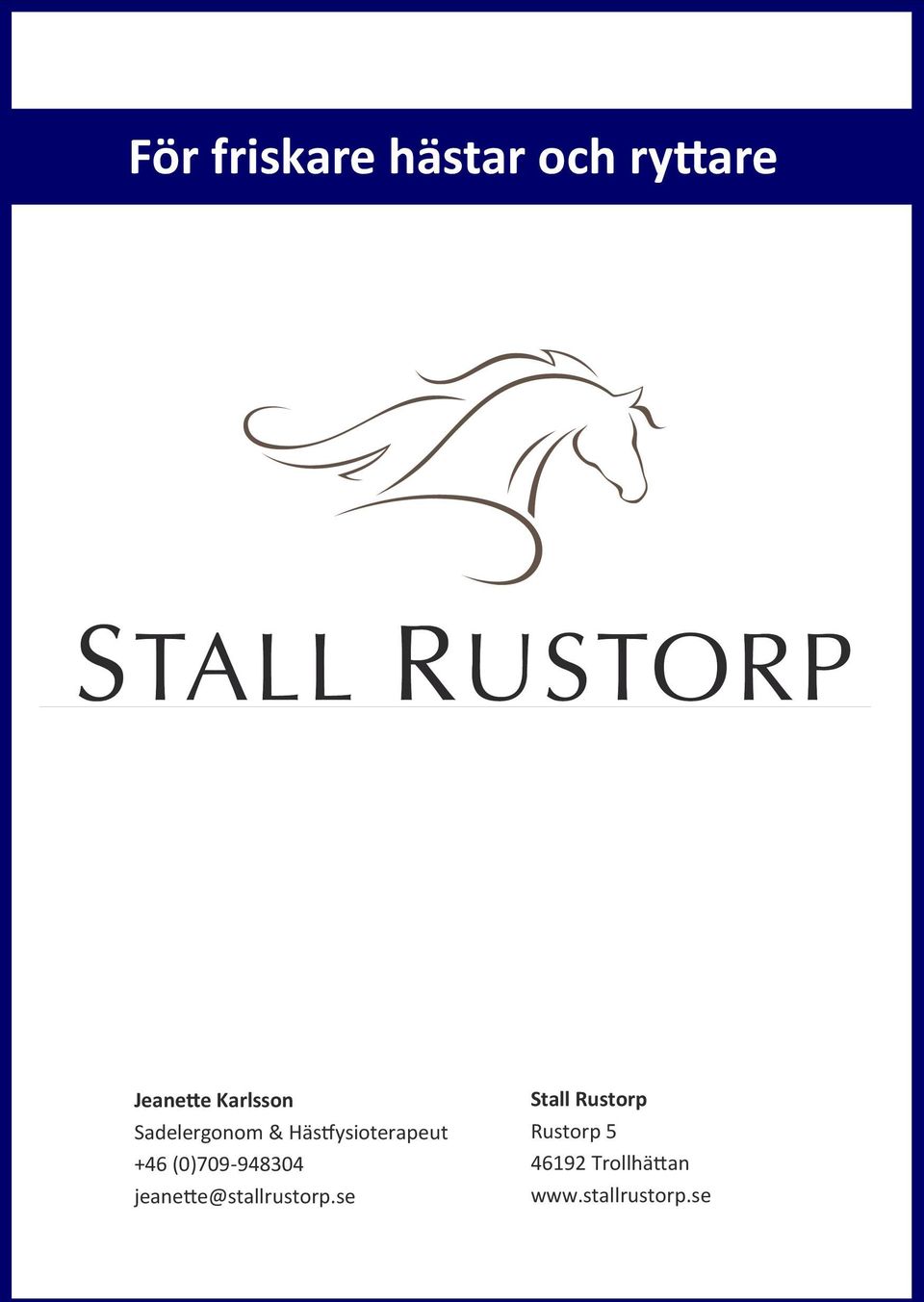 (0)709-948304 jeanette@stallrustorp.