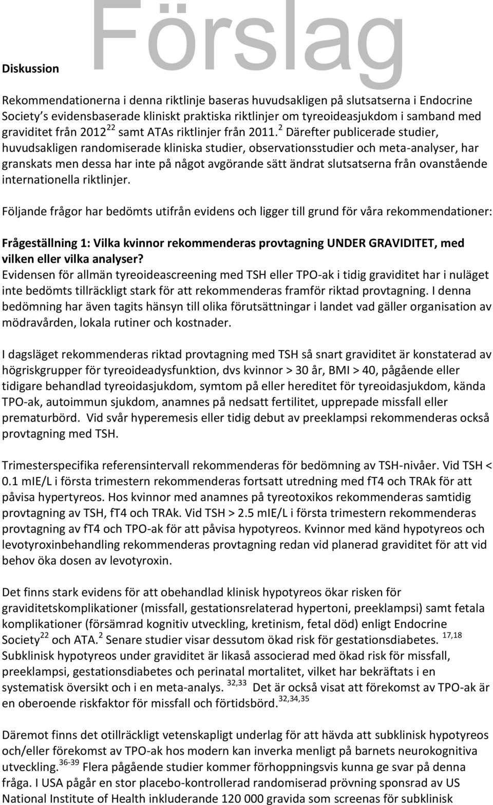 från ovanstående internationella riktlinjer.