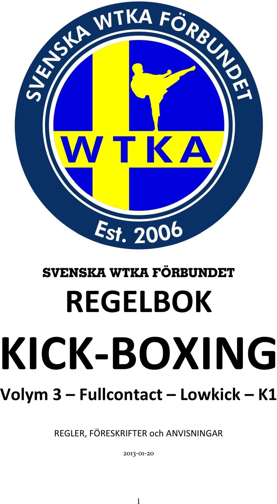 Lowkick K1 REGLER,