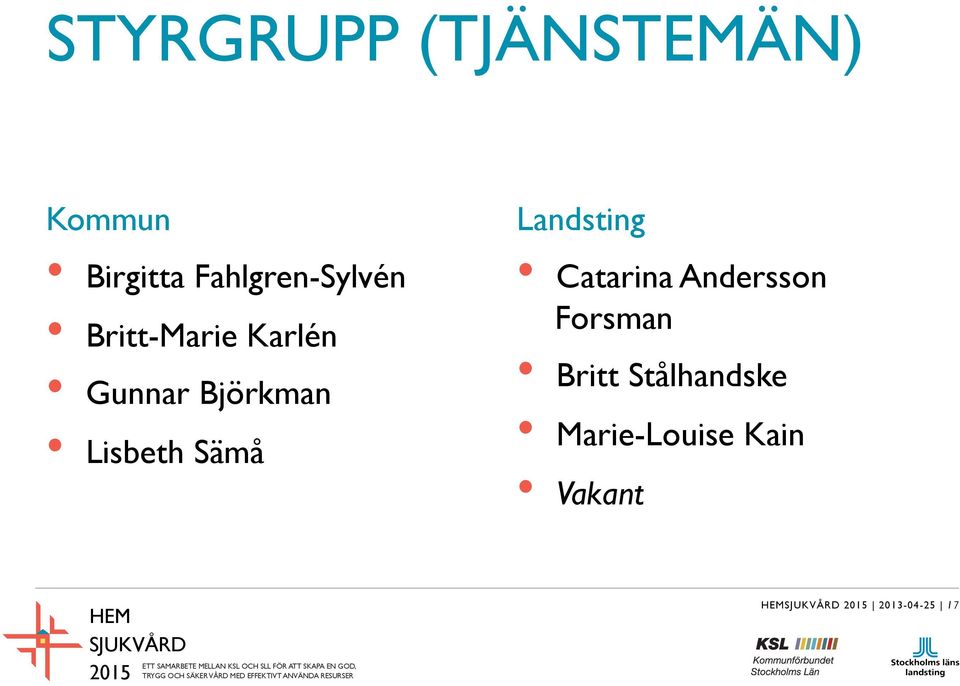 Björkman Lisbeth Sämå Landsting Catarina