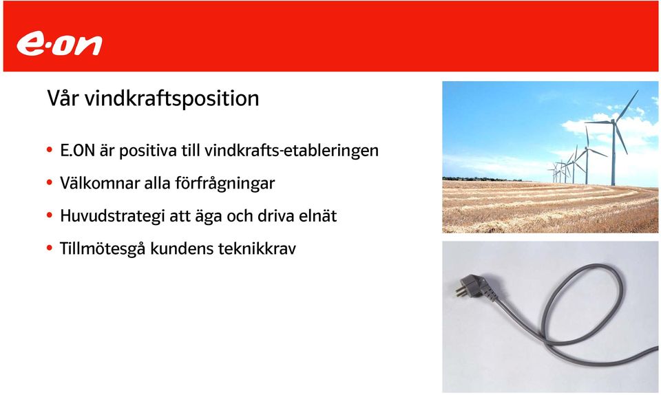 vindkrafts-etableringen Välkomnar alla