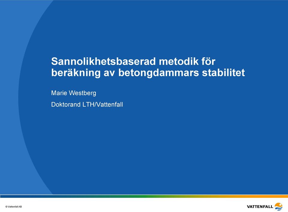 betongdammars stabilitet