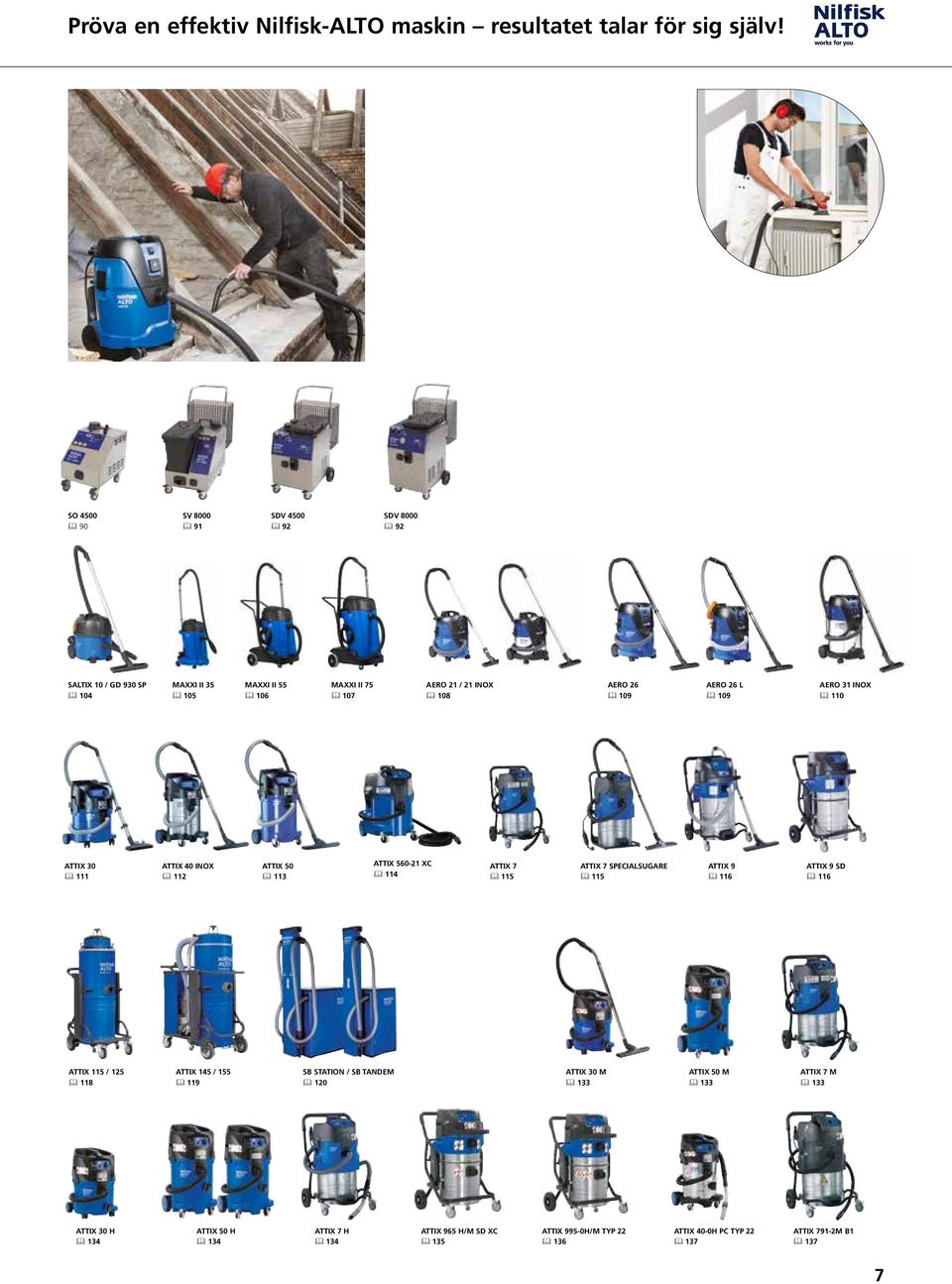 26 L 109 AERO 31 INOX 110 ATTIX 30 111 ATTIX 40 INOX 112 ATTIX 50 113 ATTIX 560-21 XC 114 ATTIX 7 115 ATTIX 7 SPECIALSUGARE 115 ATTIX 9 116 ATTIX 9 SD 116