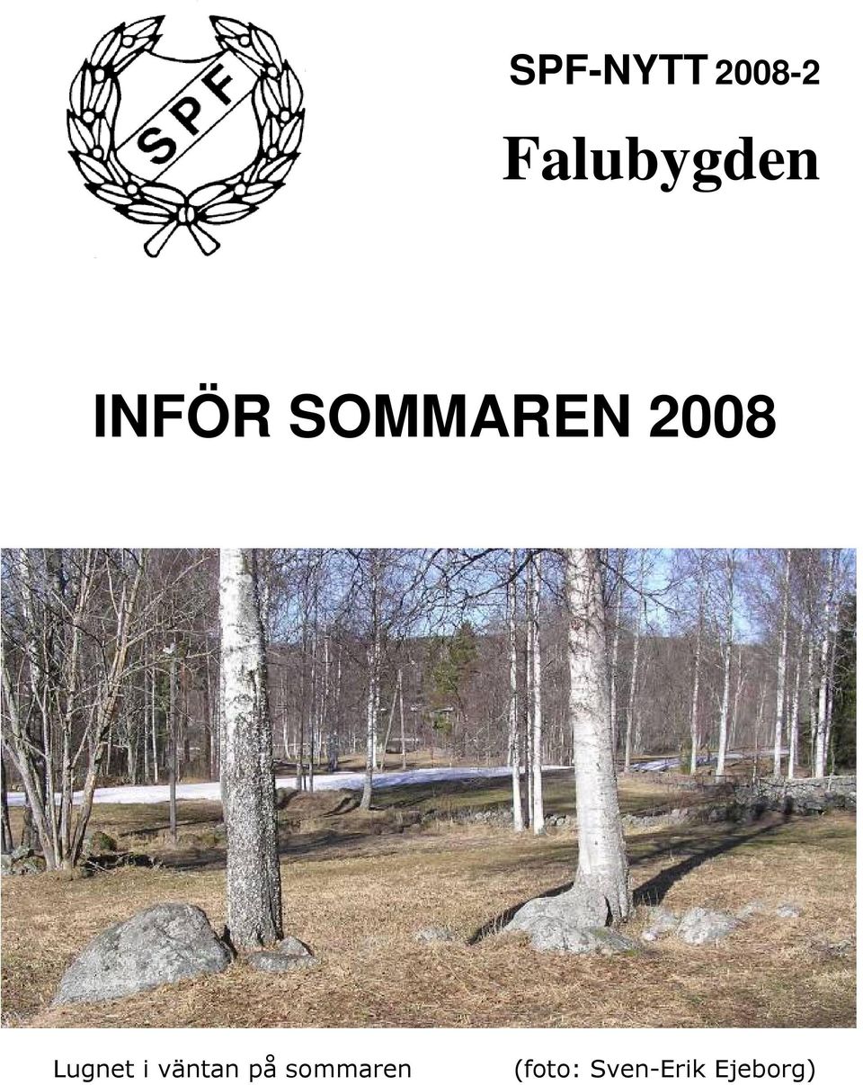 SOMMAREN 2008 Lugnet i