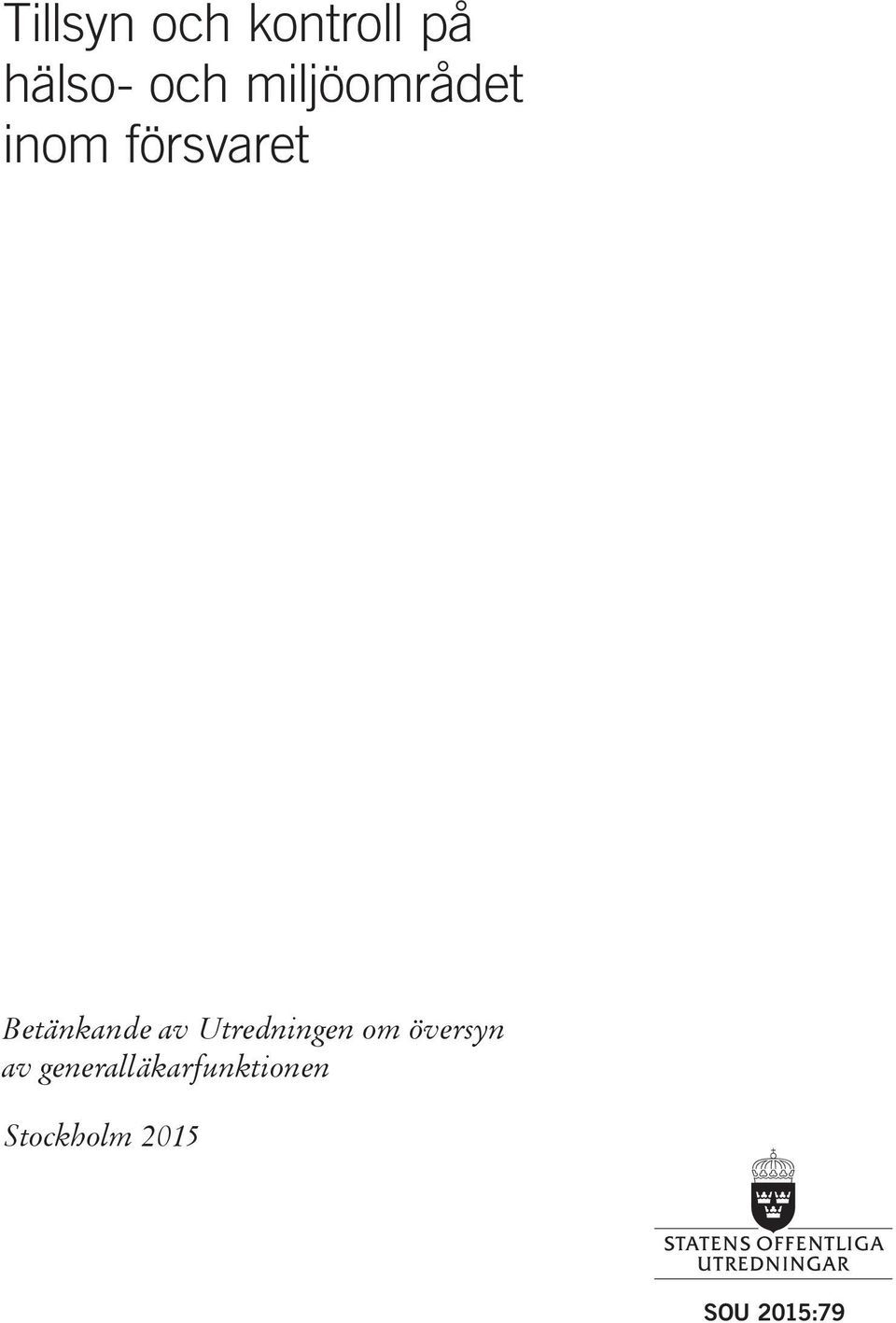 Betänkande av Utredningen om översyn