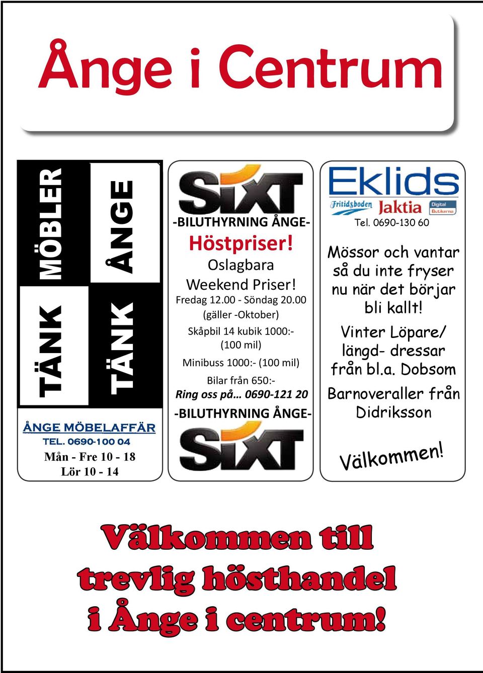 -BILUTHYRNING ÅNGE- Tel. 0690-130 60 Mössor och vantar så du inte fryser nu när det börjar bli kallt!