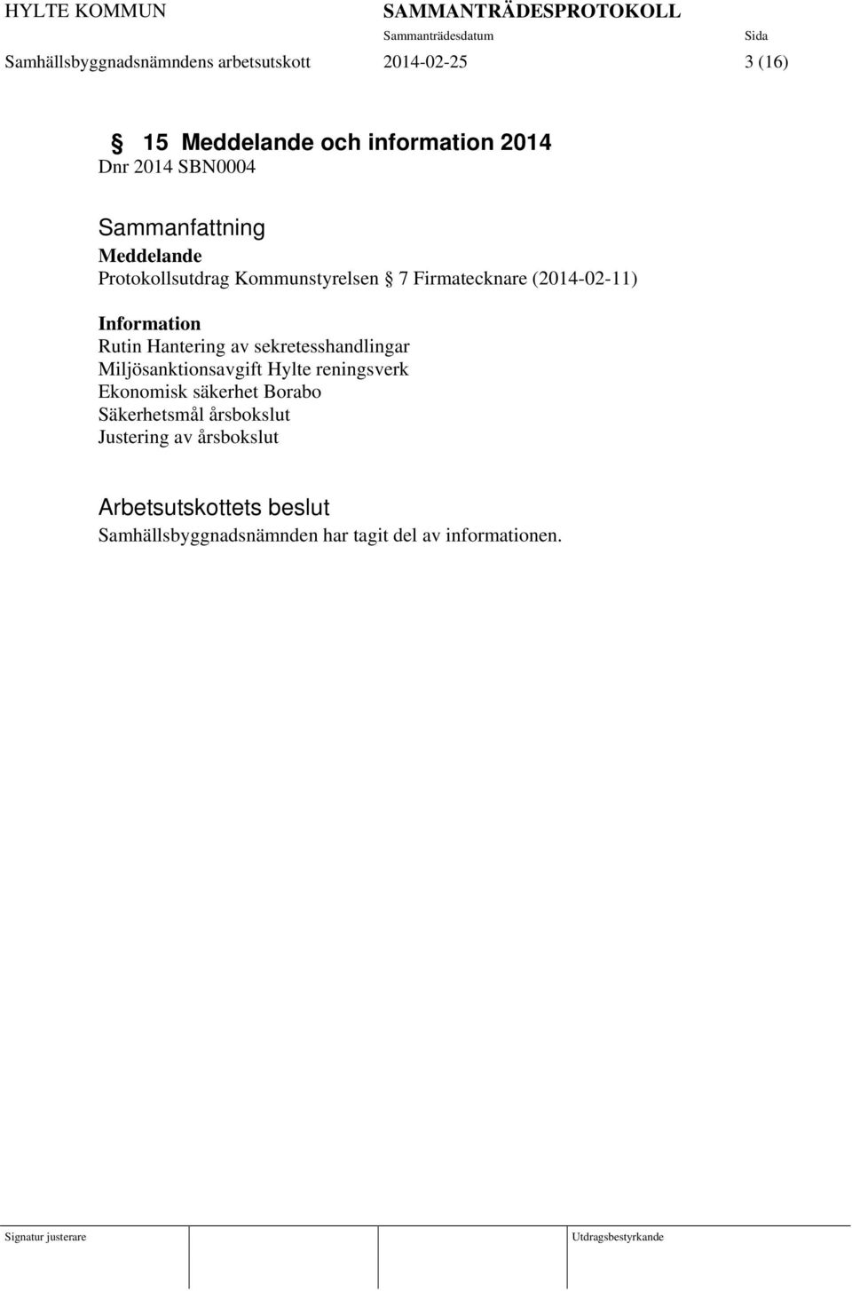 Hantering av sekretesshandlingar Miljösanktionsavgift Hylte reningsverk Ekonomisk säkerhet Borabo