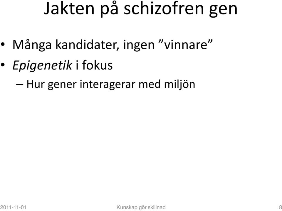 Epigenetik i fokus Hur gener