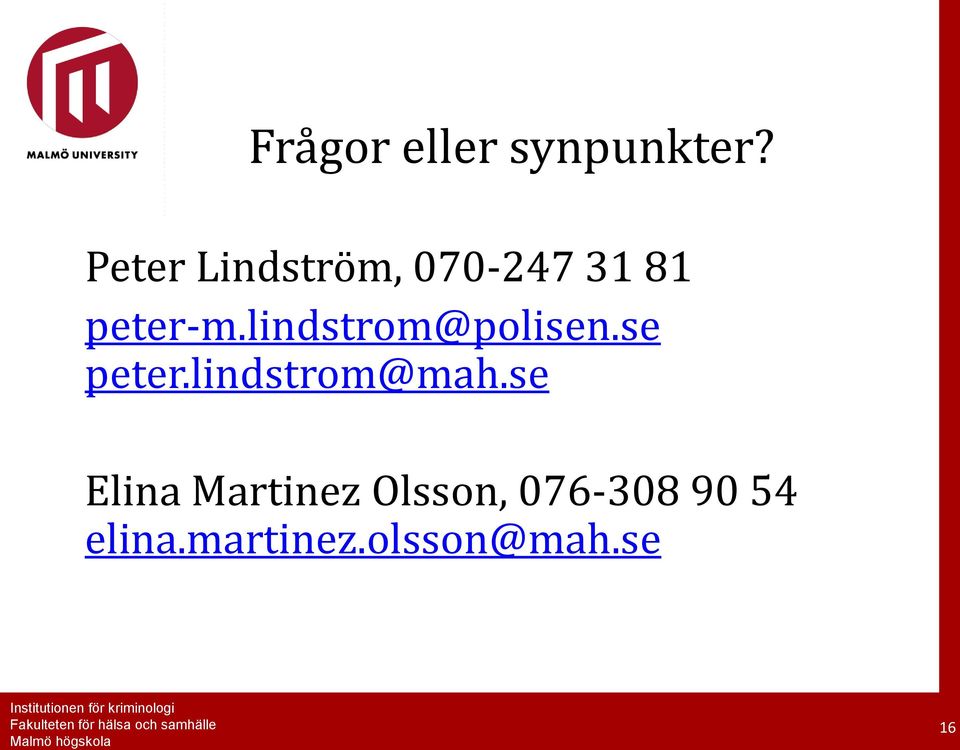 lindstrom@polisen.se peter.lindstrom@mah.