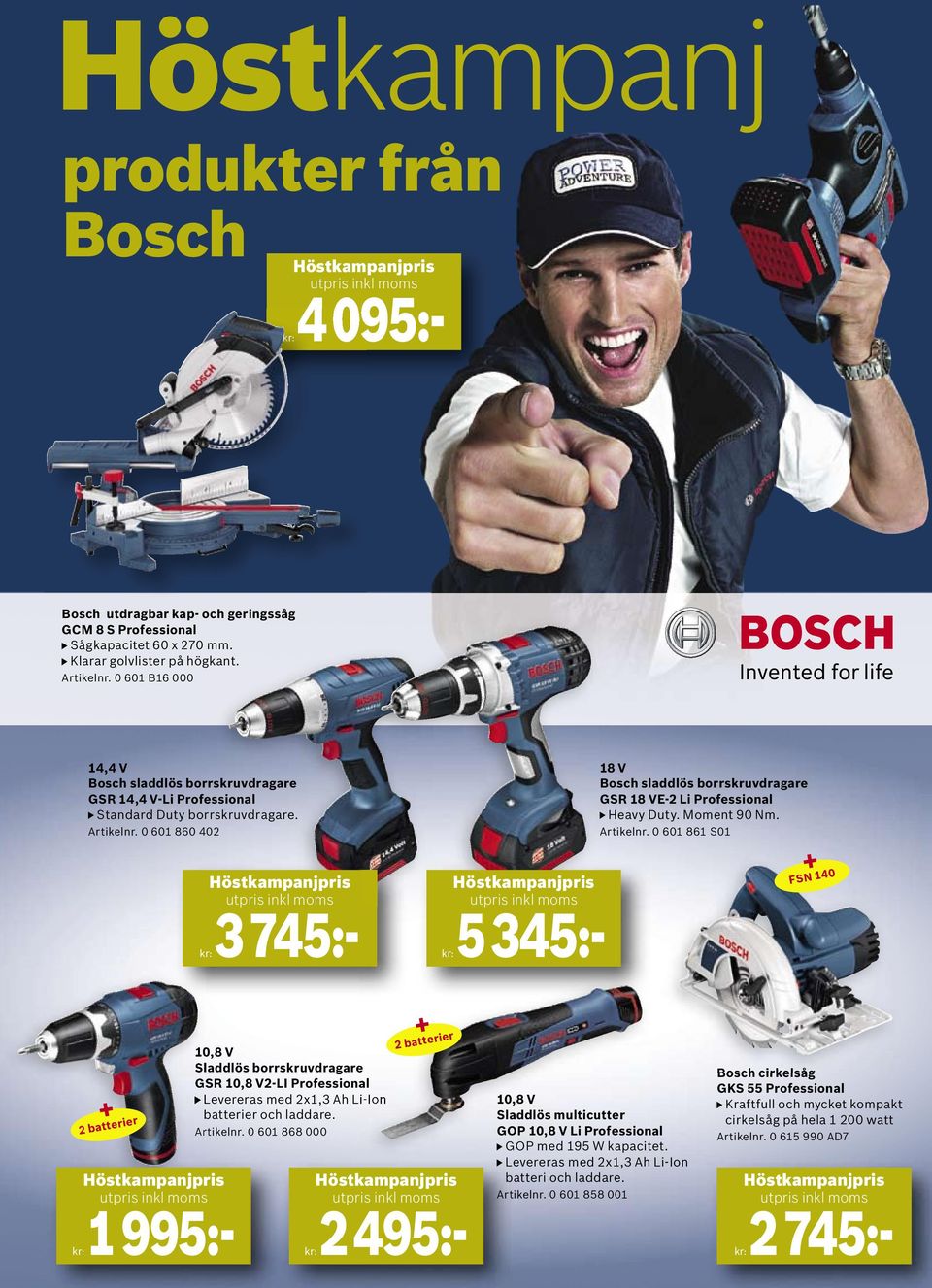 0 601 860 402 3745:- 5345:- 18 V Bosch sladdlös borrskruvdragare GSR 18 VE-2 Li Professional Heavy Duty. Moment 90 Nm. Artikelnr.