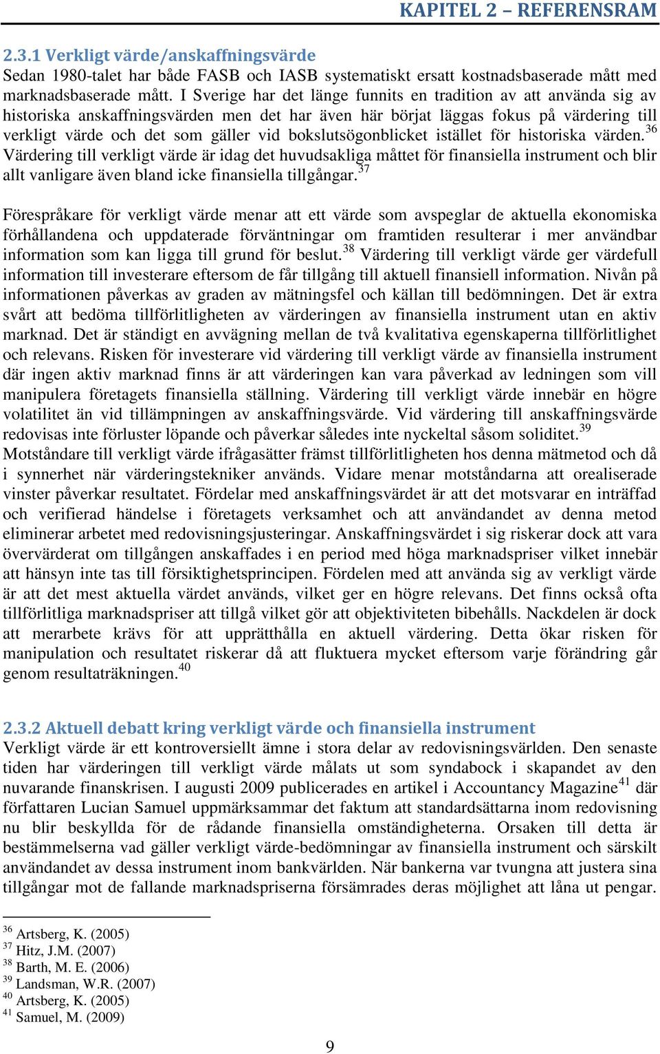 bokslutsögonblicket istället för historiska värden.