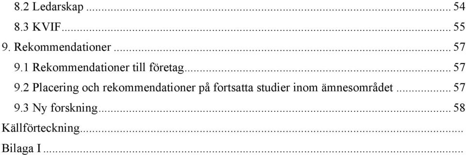 1 Rekommendationer till företag.