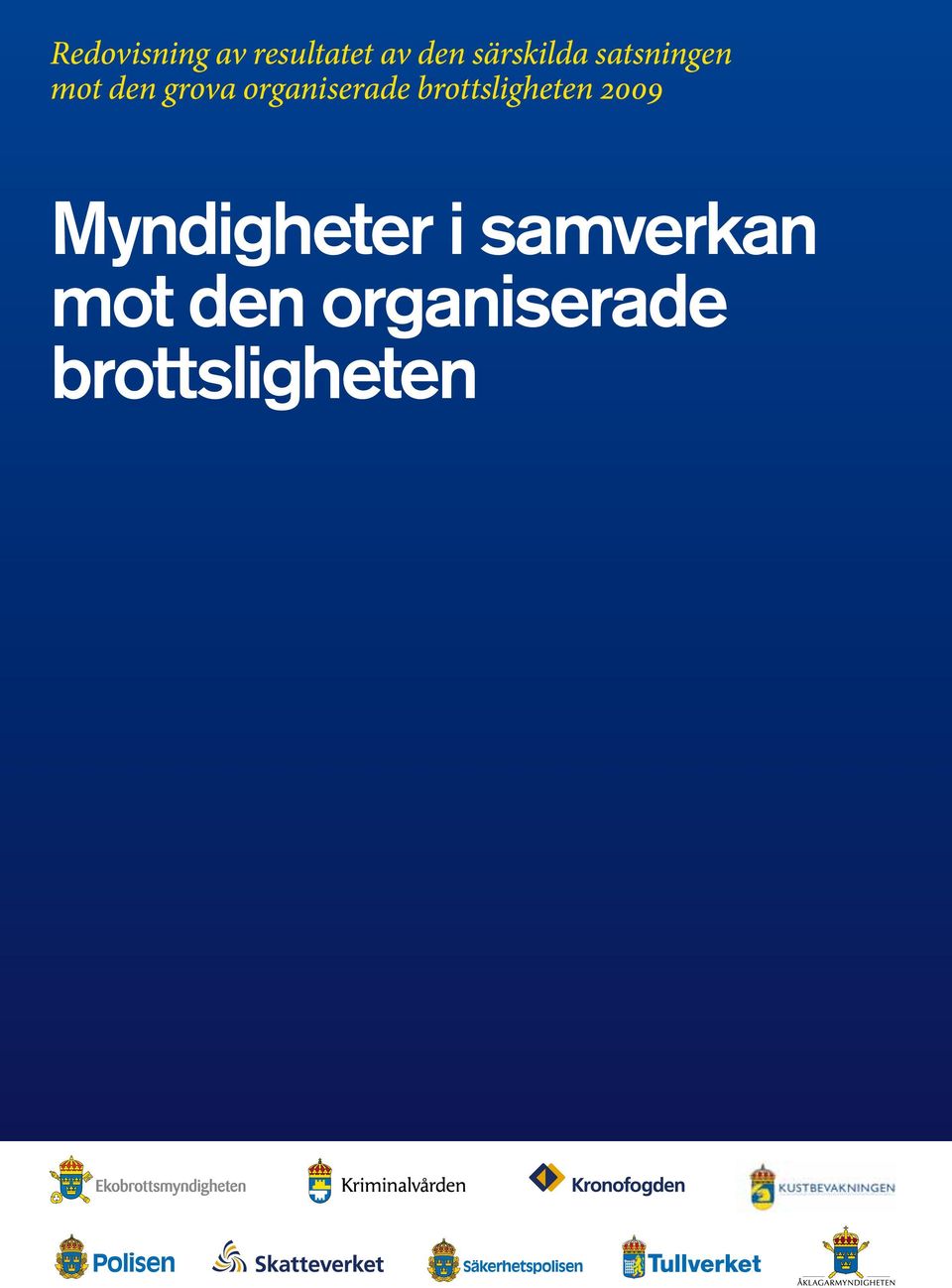 organiserade brottsligheten 2009