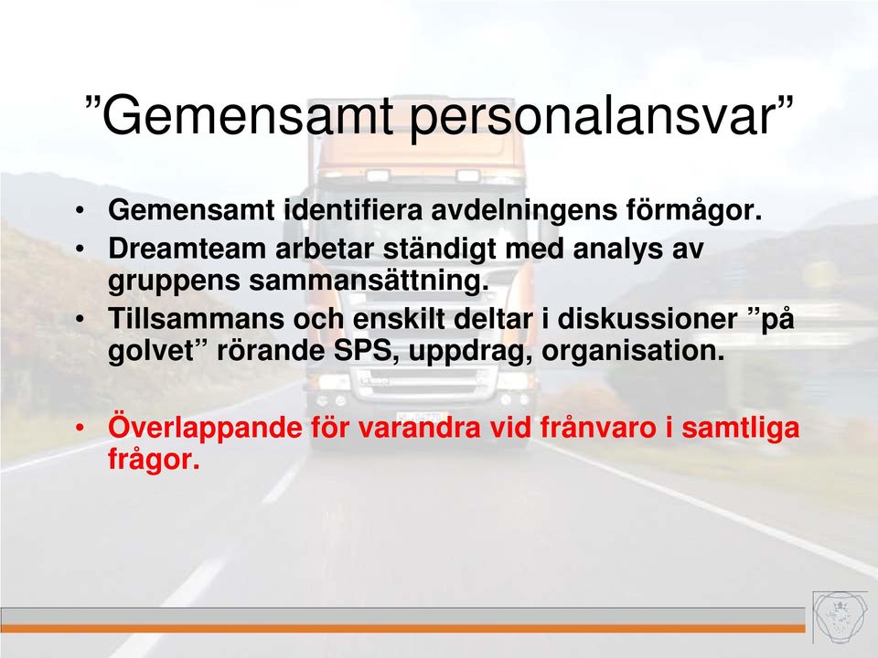 Tillsammans och enskilt deltar i diskussioner på golvet rörande SPS,