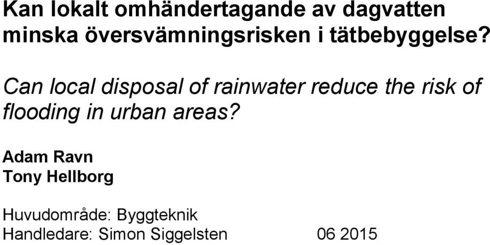 Can local disposal of rainwater reduce the risk of flooding