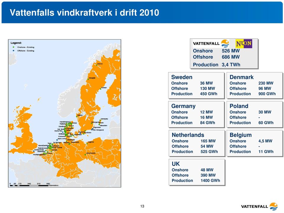 Production 12 MW 16 MW 84 GWh Poland Onshore 30 MW Offshore - Production 60 GWh Netherlands Onshore Offshore