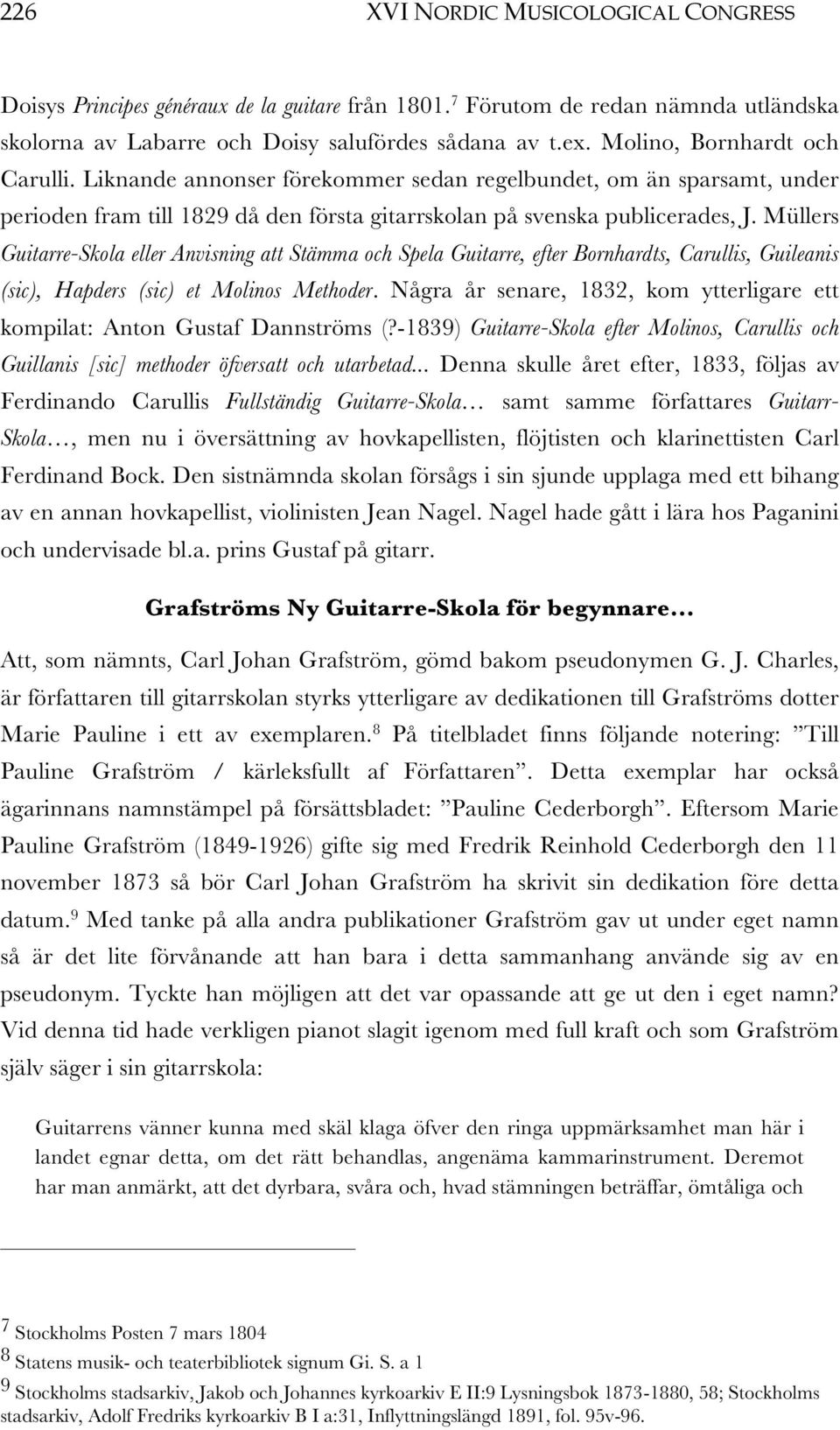 Müllers Guitarre-Skola eller Anvisning att Stämma och Spela Guitarre, efter Bornhardts, Carullis, Guileanis (sic), Hapders (sic) et Molinos Methoder.