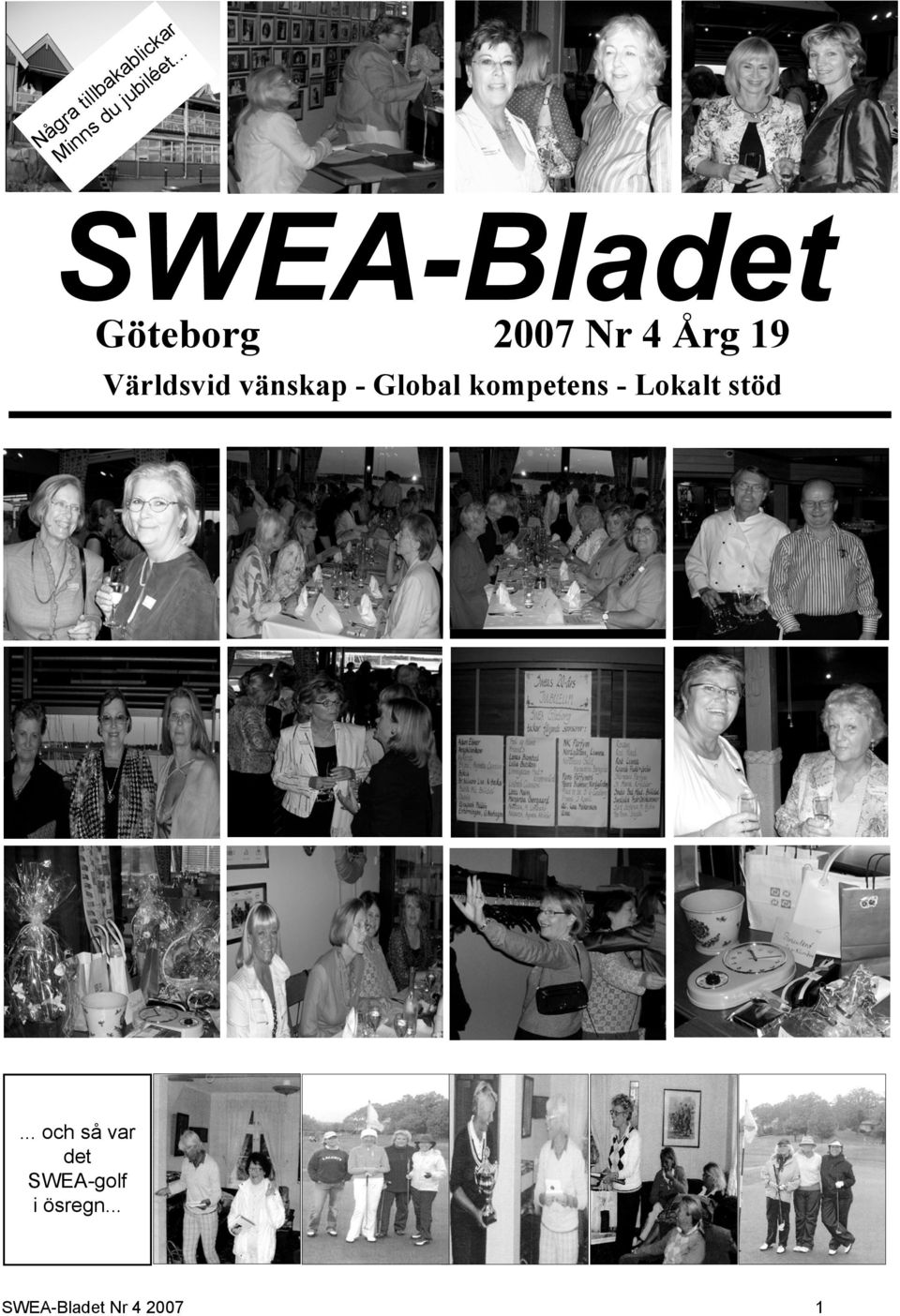 SWEA-Bladet Göteborg 2007 Nr 4 Årg 19 Världsvid