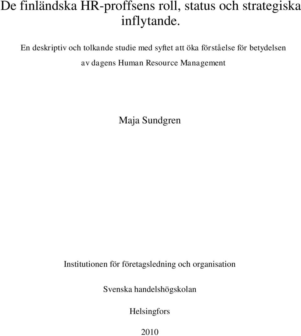 betydelsen av dagens Human Resource Management Maja Sundgren