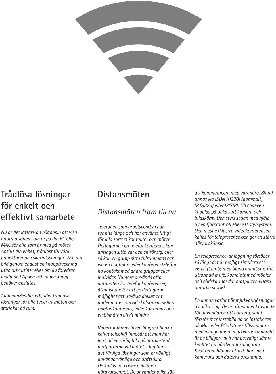 Visa din bild genom endast en knapptryckning utan drivrutiner eller om du föredrar ladda ned Appen och ingen knapp behöver anslutas.