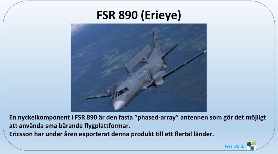 använda små bärande flygplattformar.