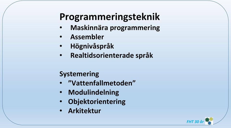 Realtidsorienterade språk Systemering