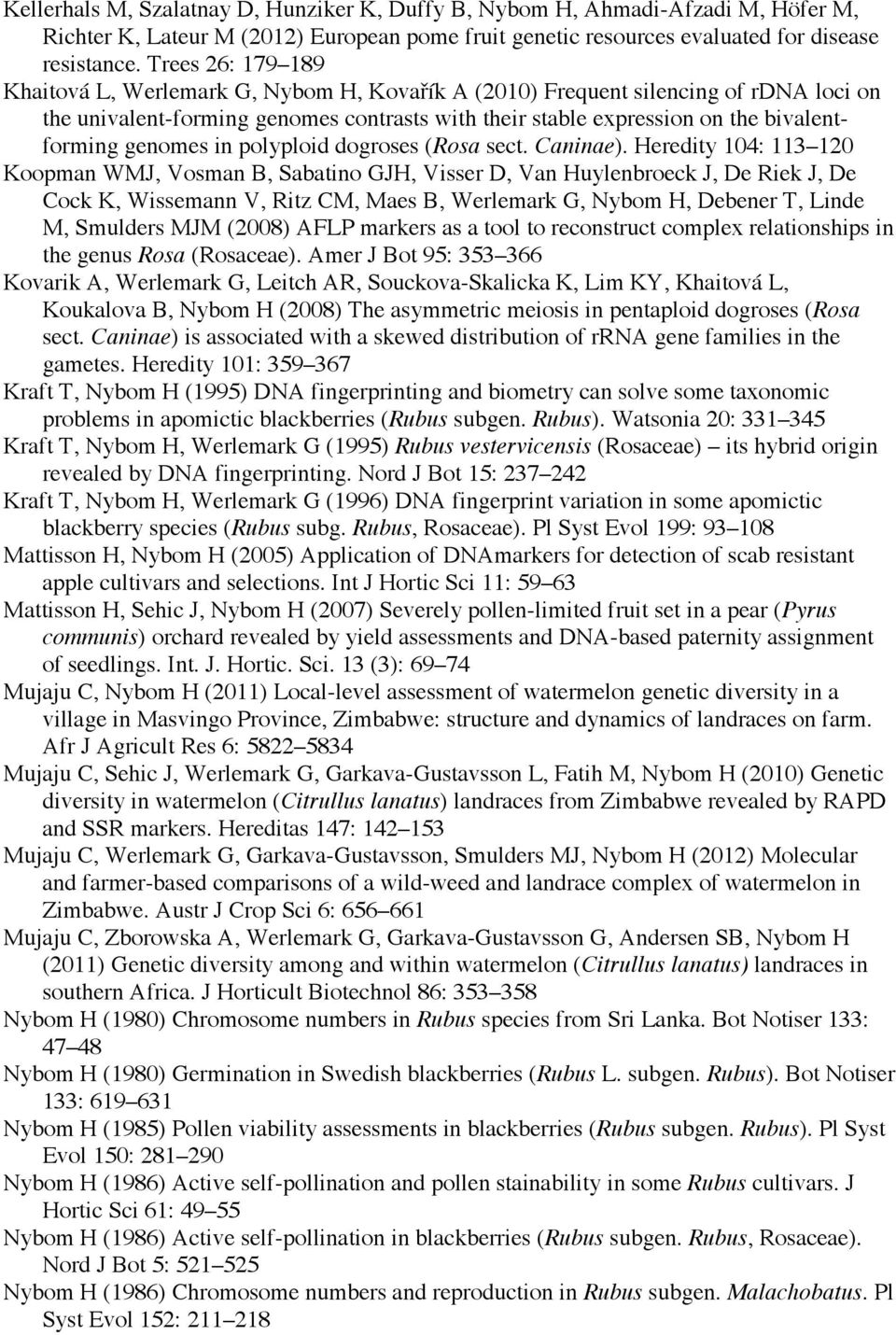 genomes in polyploid dogroses (Rosa sect. Caninae).