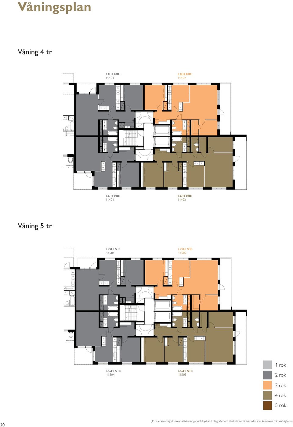 / 11504 Ro-p H 11504 66,6 m 11503 4 Ro H 11503 106,4 m 1 rok rok AJE 5, IJEHOMSAJE HEA VÅISPA VÅI 5 013-03- 3 rok 4 rok 5 rok 0