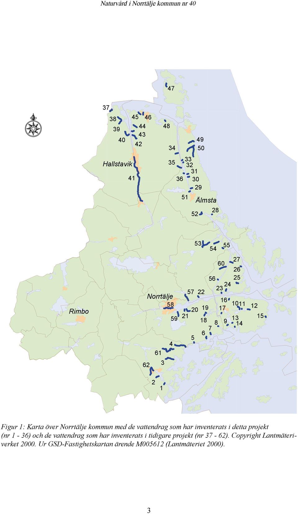 Norrtälje kommun med de vattendrag som har inventerats i detta projekt (nr 1-36) och de vattendrag som har inventerats