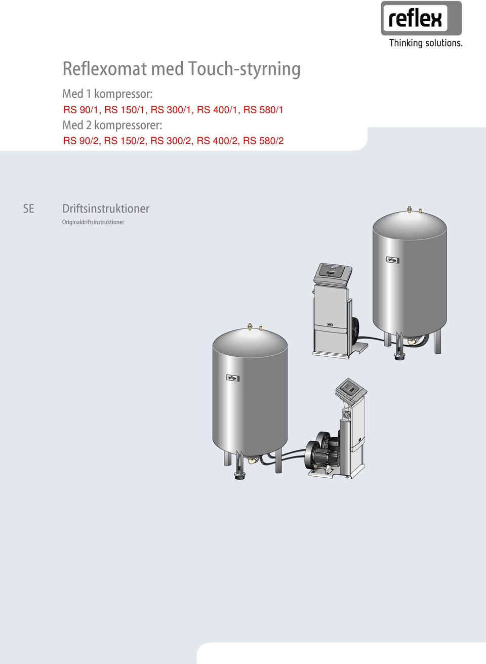 2 kompressorer: RS 90/2, RS 150/1, RS 300/1, RS