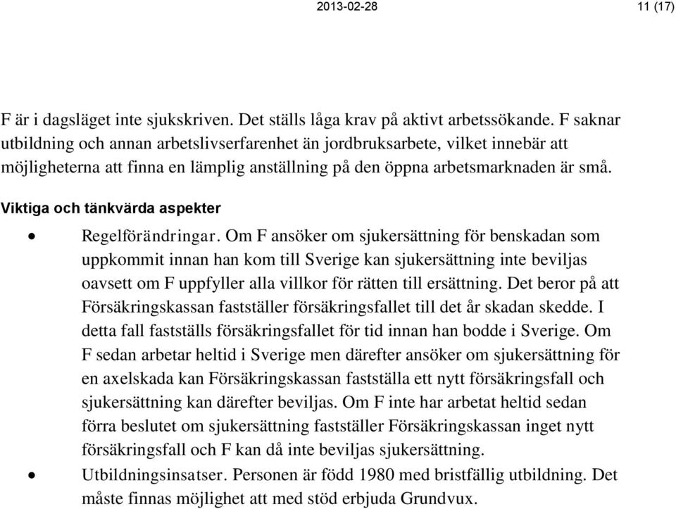 Viktiga och tänkvärda aspekter Regelförändringar.