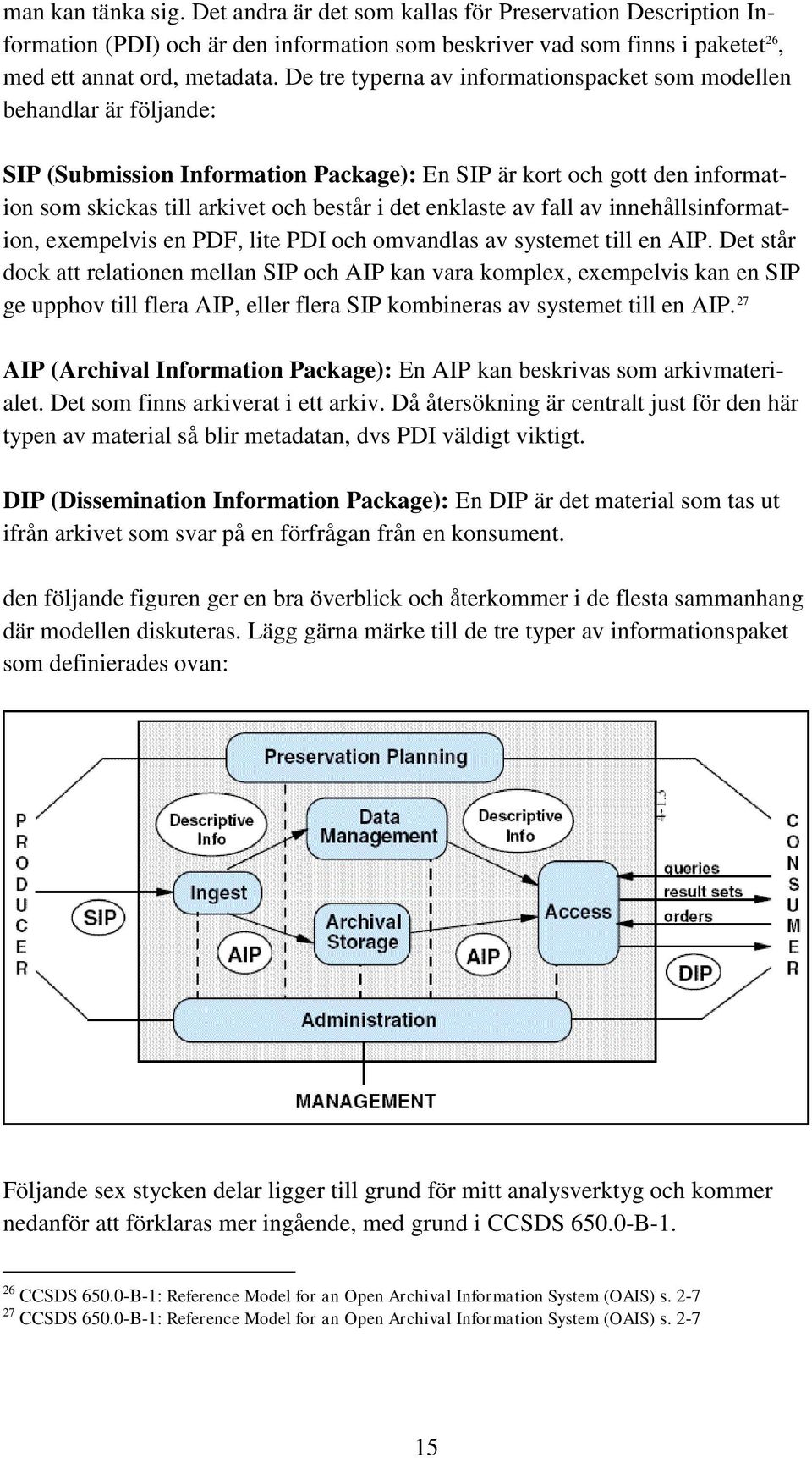 enklaste av fall av innehållsinformation, exempelvis en PDF, lite PDI och omvandlas av systemet till en AIP.