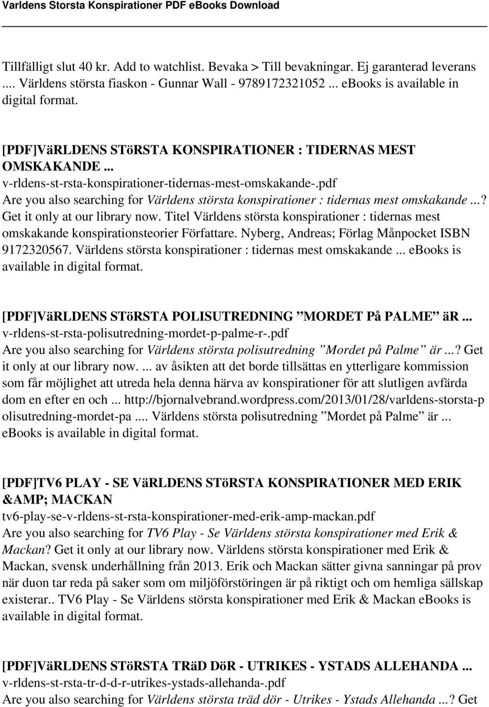 pdf Are you also searching for Världens största konspirationer : tidernas mest omskakande...? Get it only at our library now.