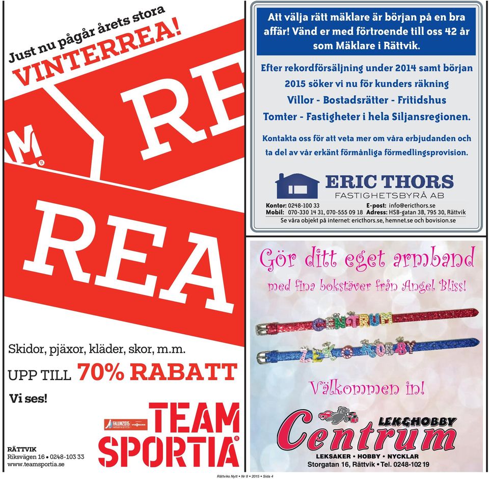 Siljansregionen. Kontakta oss för att veta mer om våra erbjudanden och ta del av vår erkänt förmånliga förmedlingsprovision.