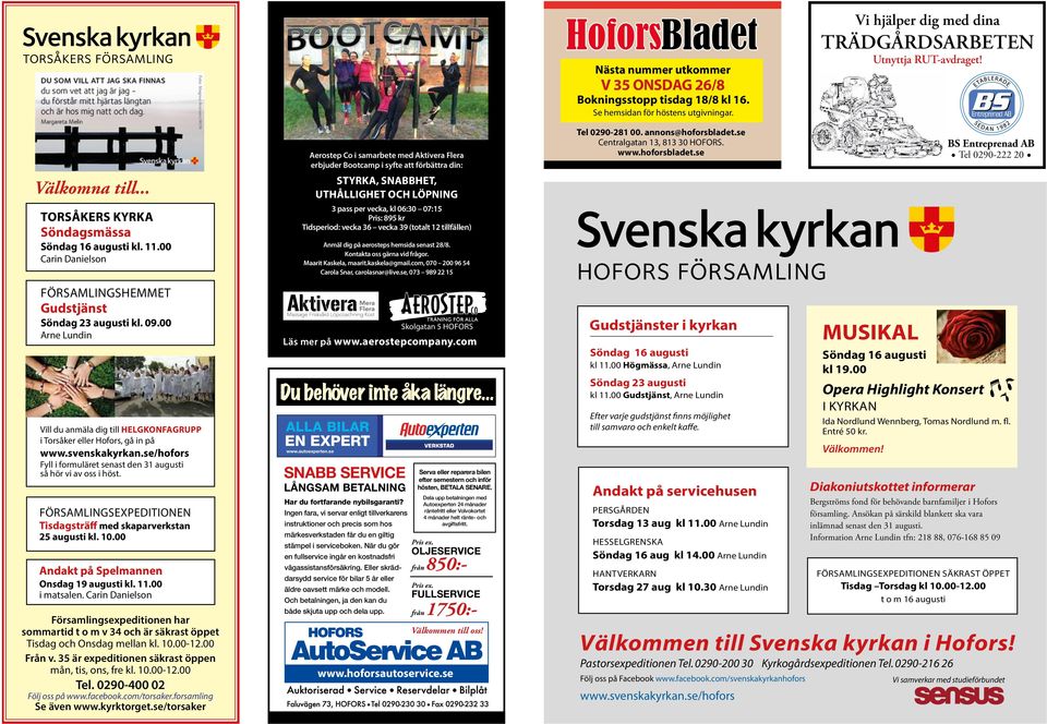 00 Carin Danielson Aerostep Co i samarbete med Aktivera Flera erbjuder Bootcamp i syfte att förbättra din: STYRKA, SNABBHET, UTHÅLLIGHET OCH LÖPNING 3 pass per vecka, kl 06:30 07:15 Pris: 895 kr