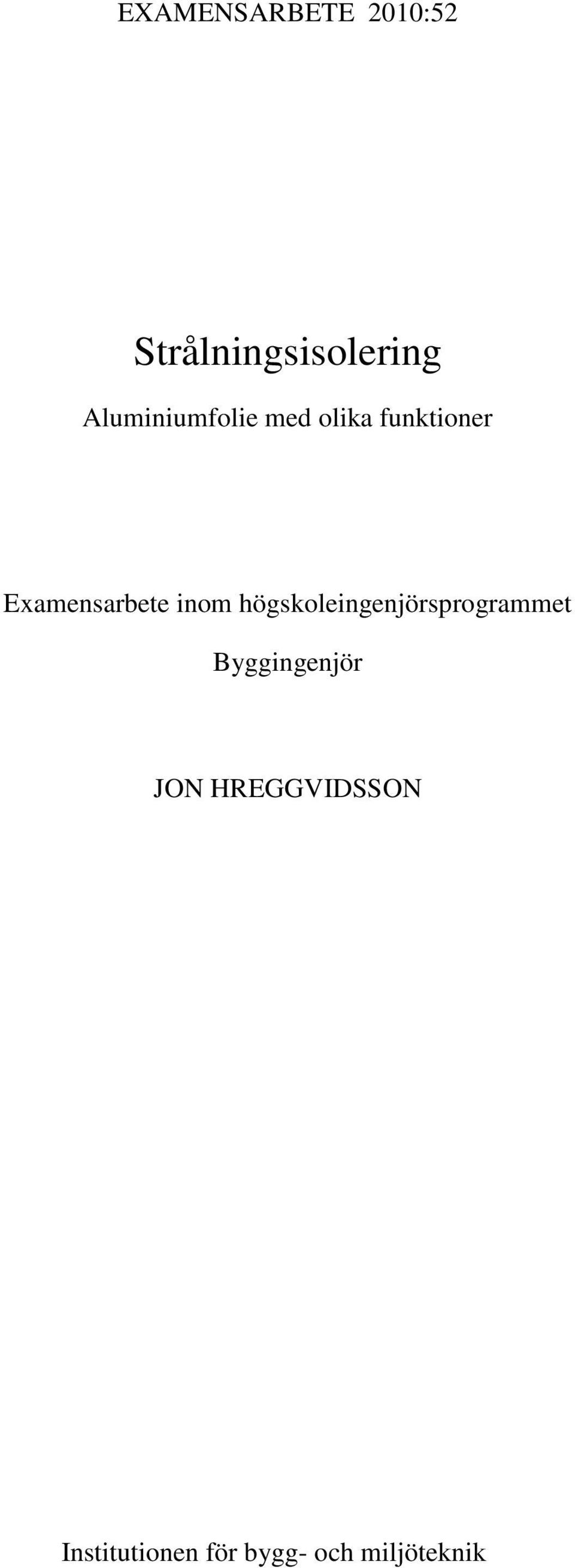 Examensarbete inom högskoleingenjörsprogrammet