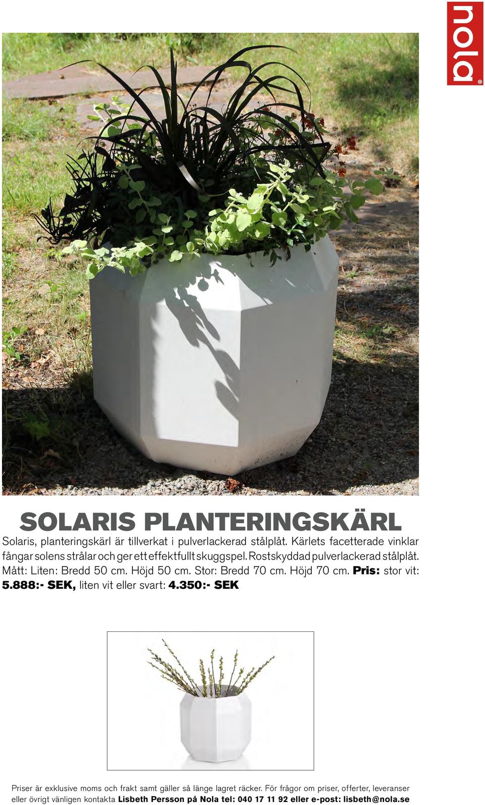 Kärlets facetterade vinklar fångar solens strålar och ger ett effektfullt skuggspel.