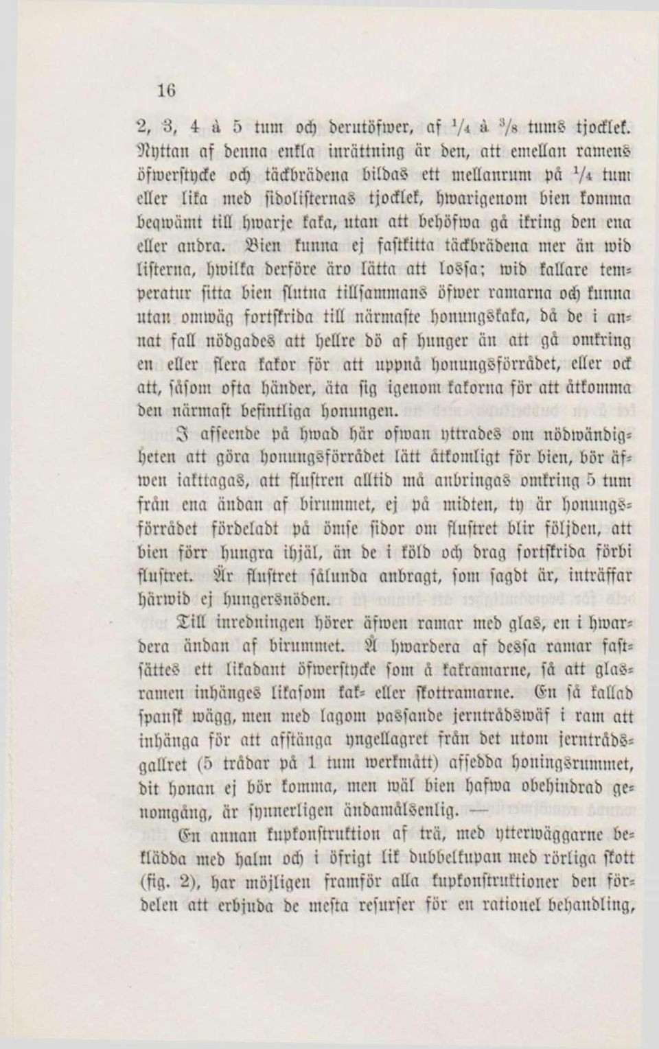 Ijmarje fafa, utan att bcböfma gä ifring ben ena eller aubra.